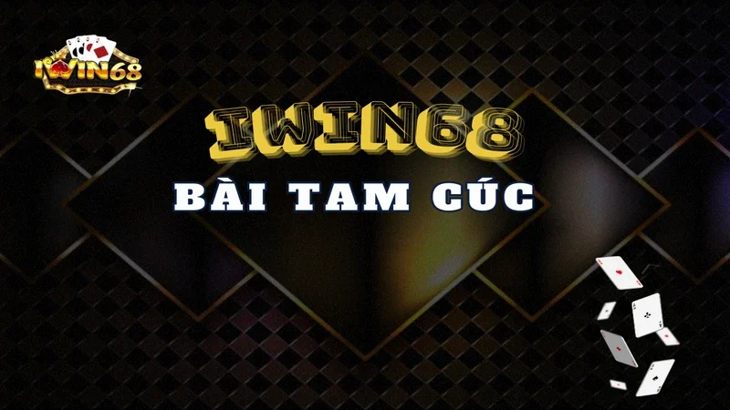 bài tam cúc iwin68