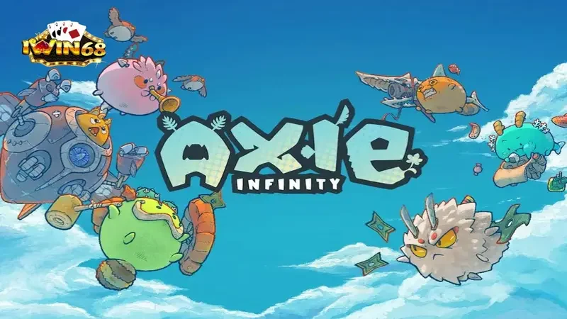 Luật chơi Axie Infinity Iwin 68 đơn giản và dễ hiểu